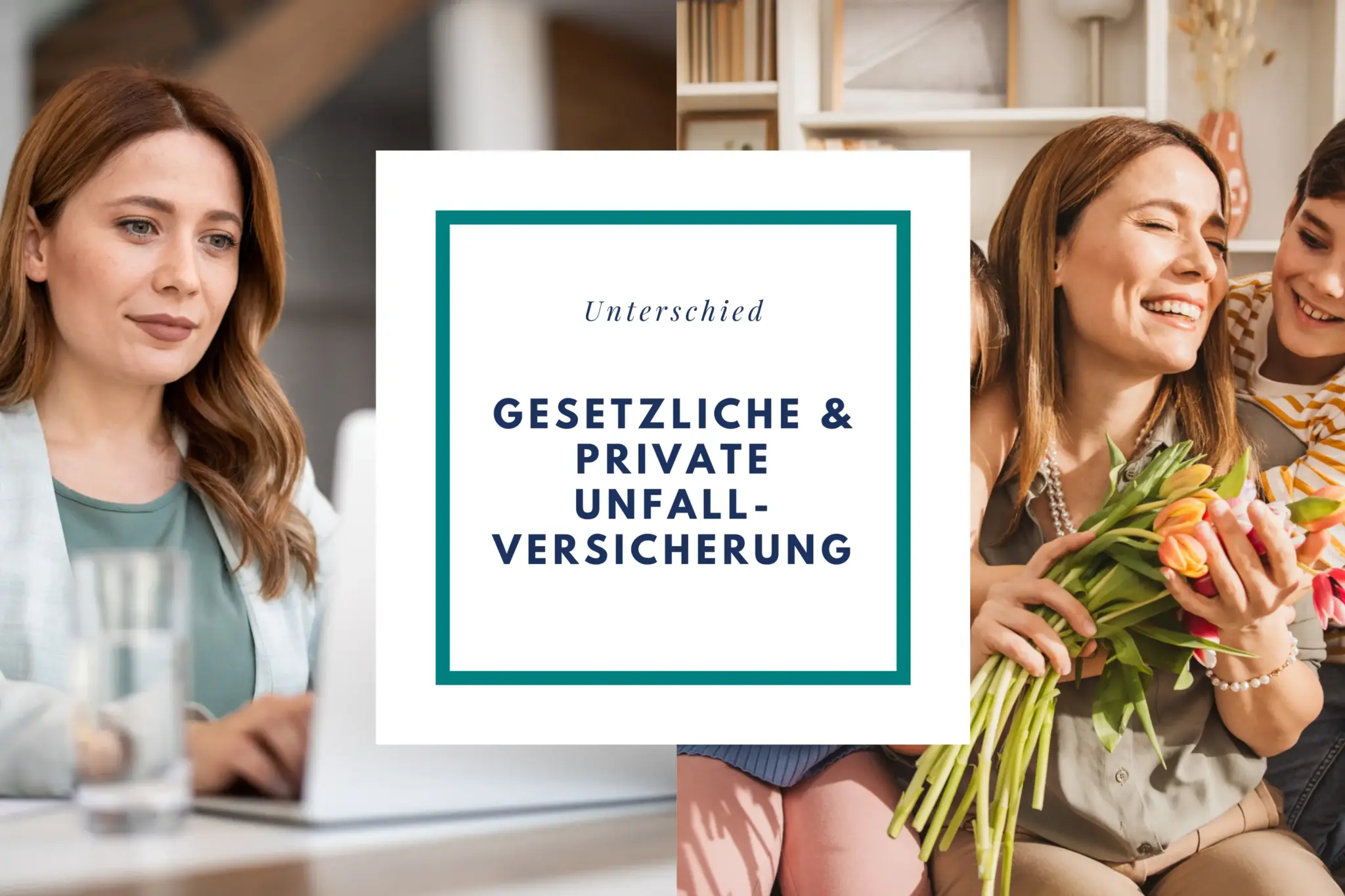 Symbolbild mit Textfeld „Gesetzliche & private Unfallversicherung“ zwischen Alltagsszenen von Büroarbeit und Familie.